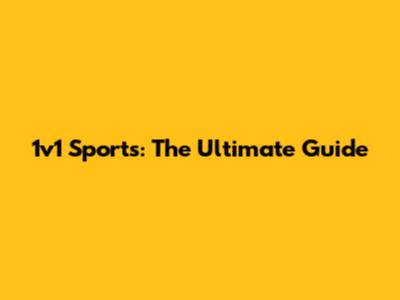 1v1 Sports: The Ultimate Guide