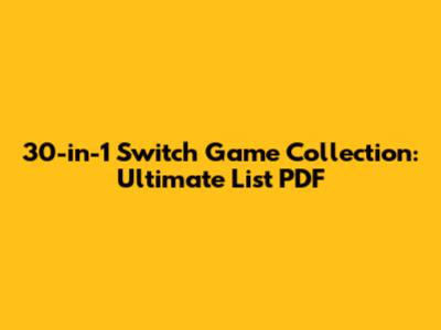 30-in-1 Switch Game Collection: Ultimate List PDF