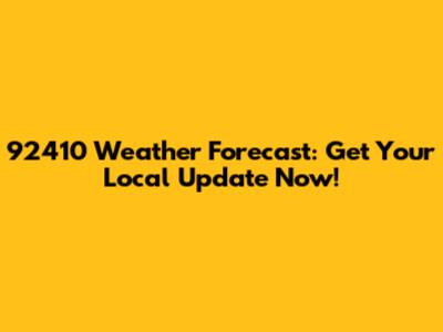 92410 Weather Forecast: Get Your Local Update Now!
