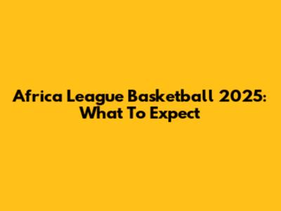 Africa League Basketball 2025: What To Expect