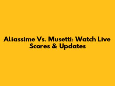Aliassime Vs. Musetti: Watch Live Scores & Updates