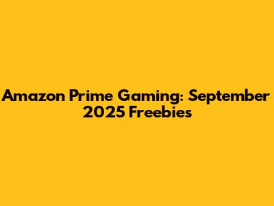 Amazon Prime Gaming: September 2025 Freebies