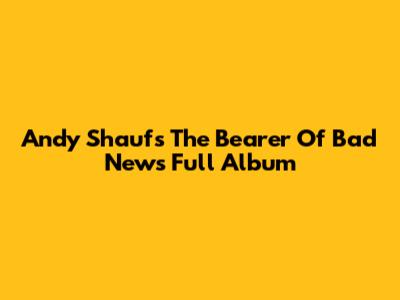 Andy Shauf's "The Bearer Of Bad News" Full Album