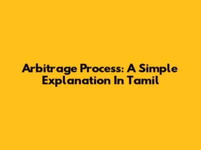 Arbitrage Process: A Simple Explanation In Tamil