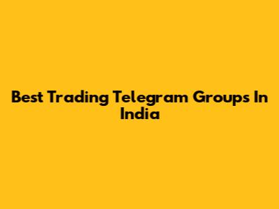 Best Trading Telegram Groups In India