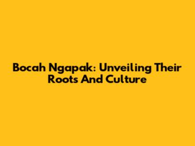 Bocah Ngapak: Unveiling Their Roots And Culture