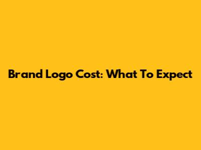 Brand Logo Cost: What To Expect