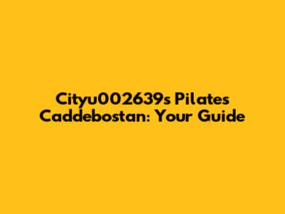 Cityu002639s Pilates Caddebostan: Your Guide