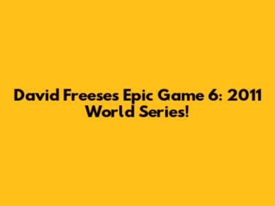 David Freese's Epic Game 6: 2011 World Series!