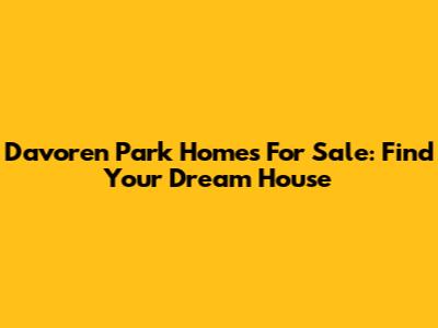 Davoren Park Homes For Sale: Find Your Dream House