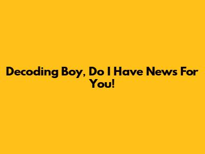 Decoding "Boy, Do I Have News For You!"