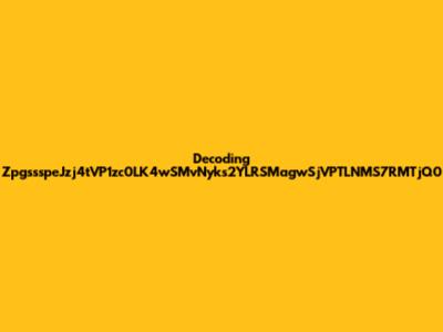 Decoding ZpgssspeJzj4tVP1zc0LK4wSMvNyks2YLRSMagwSjVPTLNMS7RMTjQ0