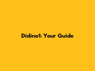 Didino1: Your Guide