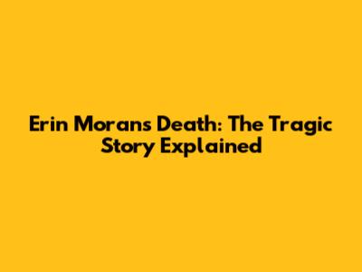 Erin Moran's Death: The Tragic Story Explained