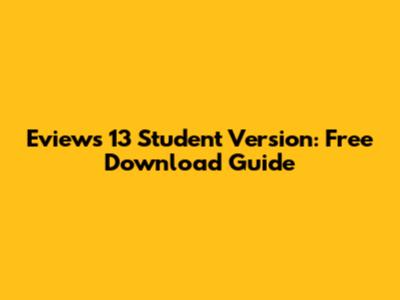Eviews 13 Student Version: Free Download Guide