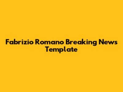 Fabrizio Romano Breaking News Template