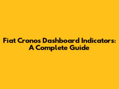 Fiat Cronos Dashboard Indicators: A Complete Guide