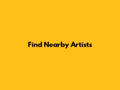 Find Nearby Artists