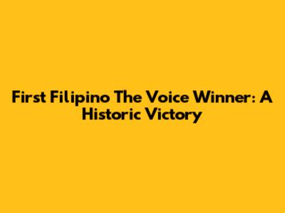 First Filipino "The Voice" Winner: A Historic Victory