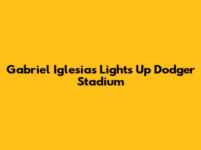 Gabriel Iglesias Lights Up Dodger Stadium