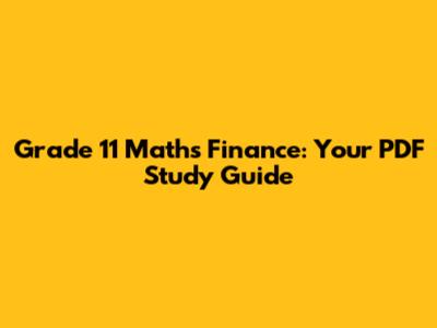 Grade 11 Maths Finance: Your PDF Study Guide