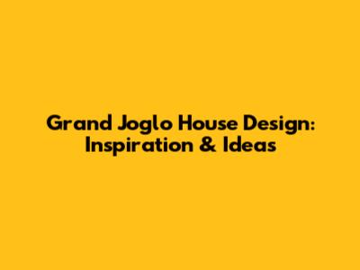 Grand Joglo House Design: Inspiration & Ideas