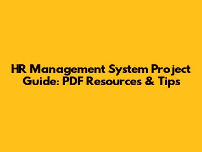 HR Management System Project Guide: PDF Resources & Tips