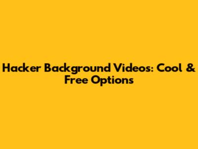 Hacker Background Videos: Cool & Free Options