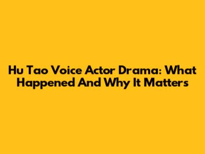 Hu Tao Voice Actor Drama: What Happened And Why It Matters