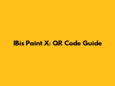 IBis Paint X: QR Code Guide