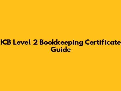 ICB Level 2 Bookkeeping Certificate Guide