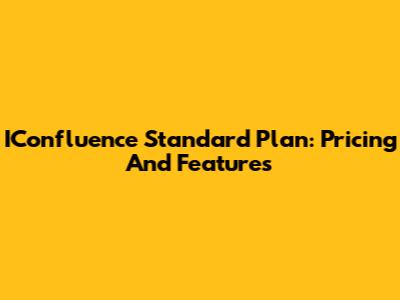 IConfluence Standard Plan: Pricing And Features