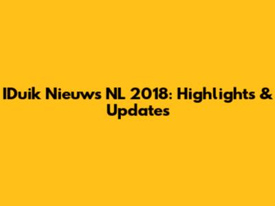 IDuik Nieuws NL 2018: Highlights & Updates