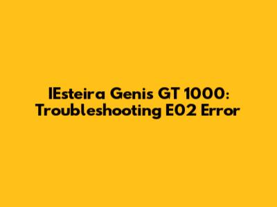 IEsteira Genis GT 1000: Troubleshooting E02 Error
