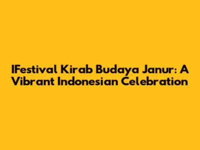 IFestival Kirab Budaya Janur: A Vibrant Indonesian Celebration