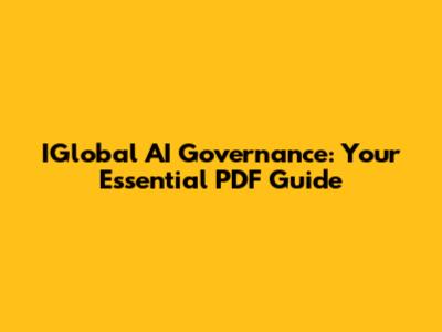 IGlobal AI Governance: Your Essential PDF Guide