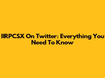 IIRPCSX On Twitter: Everything You Need To Know