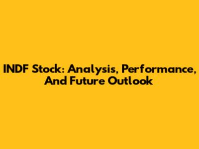 INDF Stock: Analysis, Performance, And Future Outlook