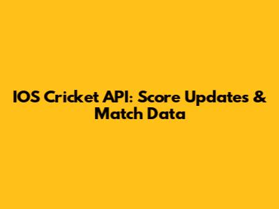 IOS Cricket API: Score Updates & Match Data