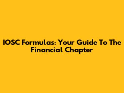 IOSC Formulas: Your Guide To The Financial Chapter