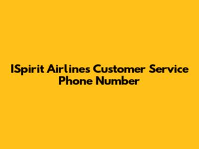 ISpirit Airlines Customer Service Phone Number