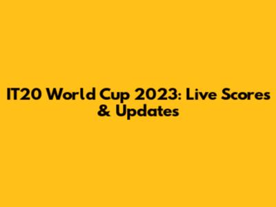 IT20 World Cup 2023: Live Scores & Updates