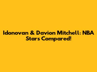 Idonovan & Davion Mitchell: NBA Stars Compared!