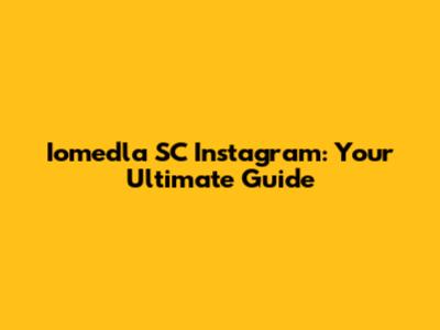 Iomedla SC Instagram: Your Ultimate Guide