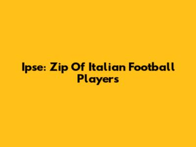 Ipse: Zip Of Italian Football Players