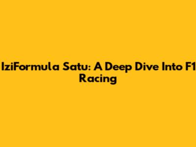 IziFormula Satu: A Deep Dive Into F1 Racing