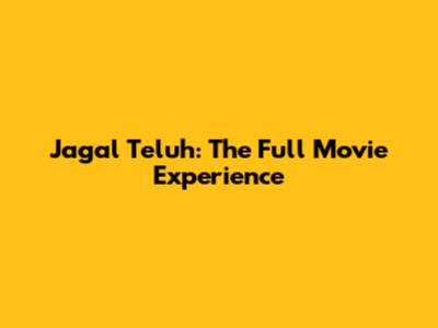 Jagal Teluh: The Full Movie Experience