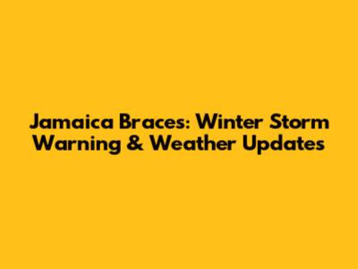 Jamaica Braces: Winter Storm Warning & Weather Updates