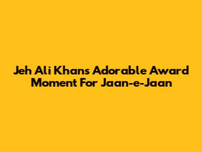 Jeh Ali Khan's Adorable Award Moment For 'Jaan-e-Jaan'
