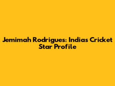 Jemimah Rodrigues: India's Cricket Star Profile